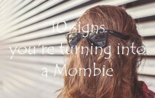 10 signs you're turning into a Mombie