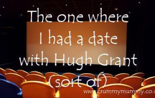 The one where I had a date with Hugh Grant (sort of)