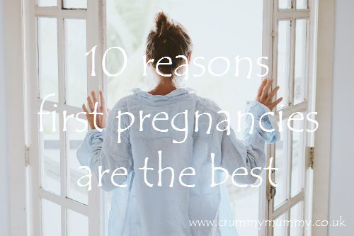 10 reasons first pregnancies are the best