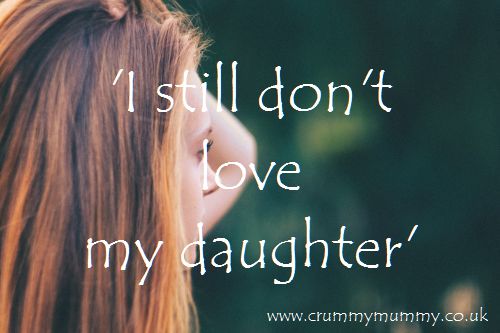 I still don't love my daughter