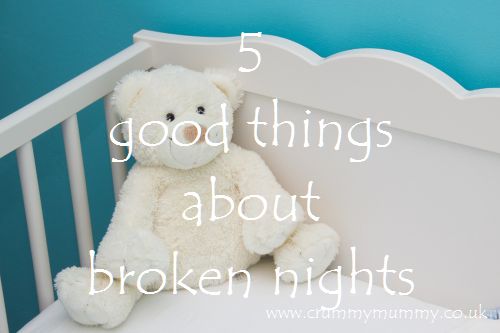 5 good things about broken nights