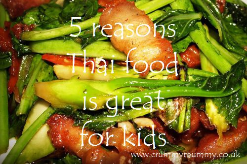 5 reasons Thai food is great for kids 