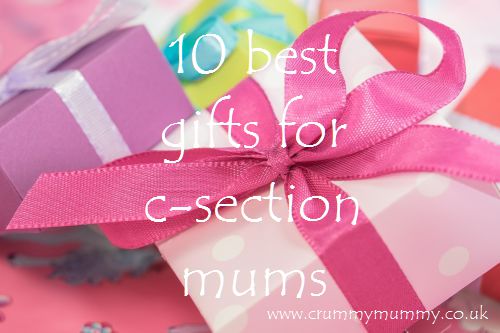 10 best gifts for c-section mums