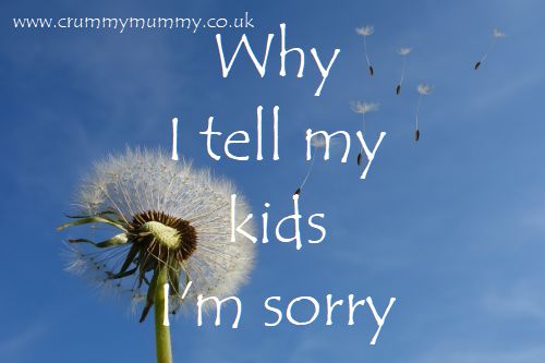 Why I tell my kids I'm sorry