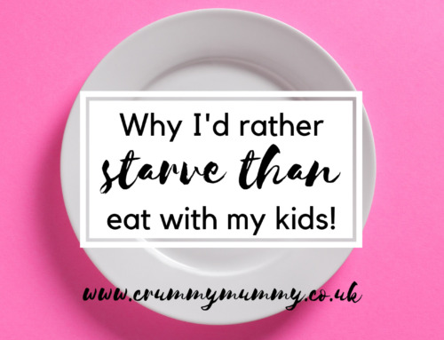 Why I’d rather starve than eat with my kids